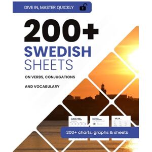 Blueprints, Language 200+ Swedish verb, conjugation & vocabulary sheets: Graphs, worksheets and patterns to take your Swedish to the next level Blueprints, Language 200+ Swedish verb, conjugation & vocabulary sheets: Graphs, worksheets and patterns to take your Swedish to the next level