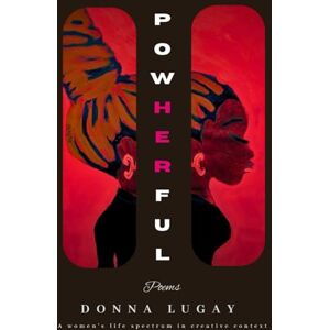 Lugay, Donna Powherful: A Sweet Poetic Book Lugay, Donna Powherful: A Sweet Poetic Book