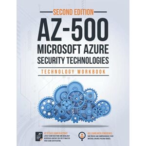 Specialist, IP AZ-500: Microsoft Azure Security Technologies Second Edition : 170+ Exam Practice Questions With Detail Explanations & Reference Links Specialist, IP AZ-500: Microsoft Azure Security Technologies Second Edition : 170+ Exam Practice Questions With Detail Explanations & Reference Links