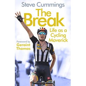 Cummings, Steve The Break: FEATURED ON THE NETFLIX SERIES TOUR DE FRANCE: UNCHAINED Cummings, Steve The Break: FEATURED ON THE NETFLIX SERIES TOUR DE FRANCE: UNCHAINED