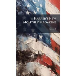 Anonymous Harper's New Monthly Magazine Anonymous Harper's New Monthly Magazine