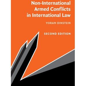 Dinstein, Yoram Non-International Armed Conflicts in International Law Dinstein, Yoram Non-International Armed Conflicts in International Law