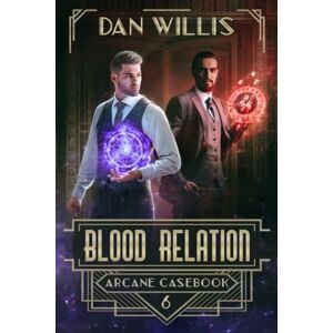 Willis, Dan Blood Relation (Arcane Casebook) Willis, Dan Blood Relation (Arcane Casebook)