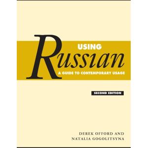 Offord, Derek Using Russian: A Guide To Contemporary Usage Offord, Derek Using Russian: A Guide To Contemporary Usage