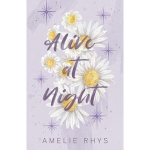 Rhys, Amelie Alive at Night: A Wildflower Special Edition Rhys, Amelie Alive at Night: A Wildflower Special Edition