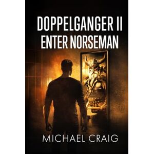 Craig, Michael Doppelganger II Enter Norseman: Harbinger of Evil Craig, Michael Doppelganger II Enter Norseman: Harbinger of Evil