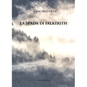 Villa, Giancarlo La spada di Falkerith Villa, Giancarlo La spada di Falkerith
