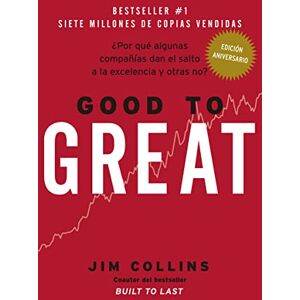Collins, Jim Good to Great (Spanish Edition): ¿Por qué algunas compañías dan el salto a la excelencia y otras no? Collins, Jim Good to Great (Spanish Edition): ¿Por qué algunas compañías dan el salto a la excelencia y otras no?
