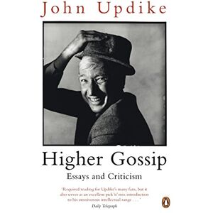 Updike, John Higher Gossip: Essays and Criticism Updike, John Higher Gossip: Essays and Criticism