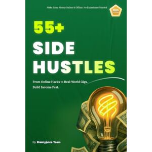 Team, Brainyjuice 55+ Side Hustles: Make Extra Money Online & Offline with No Experience. Real Ways to Start Earning Fast in 2025. Team, Brainyjuice 55+ Side Hustles: Make Extra Money Online & Offline with No Experience. Real Ways to Start Earning Fast in 2025.