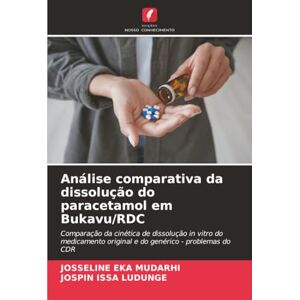 EKA MUDARHI, JOSSELINE Análise comparativa da dissolução do paracetamol em Bukavu/RDC: Comparação da cinética de dissolução in vitro do medicamento original e do genérico problemas do CDR EKA MUDARHI, JOSSELINE Análise comparativa da dissolução do paracetamol em Bukavu/RDC: Comparação da cinética de dissolução in vitro do medicamento original e do genérico problemas do CDR