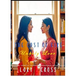 Cross The Cost of Fire: What Burns Between Us (Off-Limits Romance) Cross The Cost of Fire: What Burns Between Us (Off-Limits Romance)