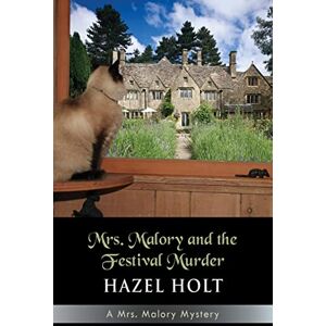 Holt, Hazel Mrs. Malory and the Festival Murder Holt, Hazel Mrs. Malory and the Festival Murder