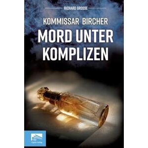 Grosse, Richard Kommissar Bircher Mord unter Komplizen: Berlin, Anfang der 1990er: Zwischen Euphorie und Umbruch wird aus dem Traum vom Erfolg ein tödliches Spiel aus Loyalität und Verrat. Grosse, Richard Kommissar Bircher Mord unter Komplizen: Berlin, Anfang der 1990er: Zwischen Euphorie und Umbruch wird aus dem Traum vom Erfolg ein tödliches Spiel aus Loyalität und Verrat.