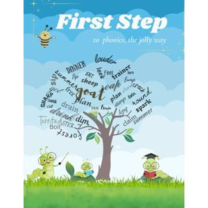 J, Nandy First Step to phonics the Jolly Way: A Step-by-Step Guide to Early Reading & Writing Success J, Nandy First Step to phonics the Jolly Way: A Step-by-Step Guide to Early Reading & Writing Success