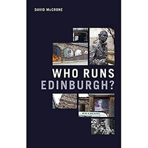 McCrone, David Who Runs Edinburgh? McCrone, David Who Runs Edinburgh?