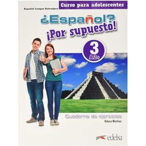 Martinez, Rebeca Espanol? Por supuesto!: Cuaderno de ejercicios 3 (A2+) (¿Español? ¡Por supuesto!) Martinez, Rebeca Espanol? Por supuesto!: Cuaderno de ejercicios 3 (A2+) (¿Español? ¡Por supuesto!)