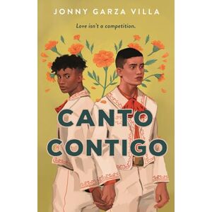 Villa, Jonny Garza Canto Contigo: A Novel Villa, Jonny Garza Canto Contigo: A Novel