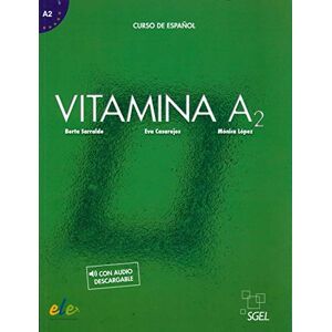 Lopez, Monica Vitamina A2 Libro del alumno + online audio: Libro del alumno + audio descargable + licencia digital Lopez, Monica Vitamina A2 Libro del alumno + online audio: Libro del alumno + audio descargable + licencia digital