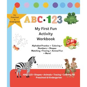 E Publishing, Emma My First Fun Activity Workbook: Alphabet Practice • Coloring • Numbers • Shapes • Matching • Tracing • Animal Fun • More! E Publishing, Emma My First Fun Activity Workbook: Alphabet Practice • Coloring • Numbers • Shapes • Matching • Tracing • Animal Fun • More!