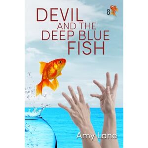 Lane, Amy Devil and the Deep Blue Fish: Volume 8 (Fish Out of Water) Lane, Amy Devil and the Deep Blue Fish: Volume 8 (Fish Out of Water)