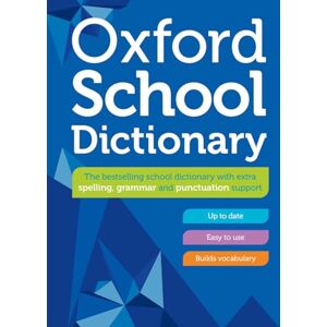 Dictionaries, Oxford Oxford School Dictionary (Oxford Primary School Dictionaries) Dictionaries, Oxford Oxford School Dictionary (Oxford Primary School Dictionaries)