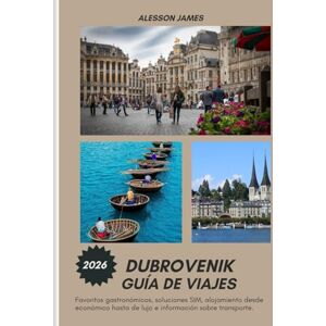 JAMES, ALESSON DUBROVENIK GUÍA DE VIAJES 2026: Favoritos gastronómicos, soluciones SIM, alojamiento desde económico hasta de lujo e información sobre transporte. JAMES, ALESSON DUBROVENIK GUÍA DE VIAJES 2026: Favoritos gastronómicos, soluciones SIM, alojamiento desde económico hasta de lujo e información sobre transporte.