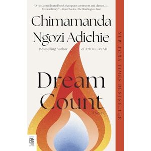 Adichie, Chimamanda Ngozi Dream Count: A Novel Adichie, Chimamanda Ngozi Dream Count: A Novel