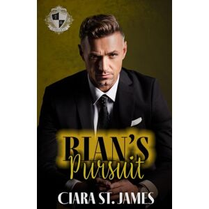 St James, Ciara Rian's Pursuit (Covenant of Ascent: O'Sheerans) St James, Ciara Rian's Pursuit (Covenant of Ascent: O'Sheerans)