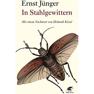 Jünger, Ernst In Stahlgewittern: Mit einem Nachwort von Helmuth Kiesel Jünger, Ernst In Stahlgewittern: Mit einem Nachwort von Helmuth Kiesel