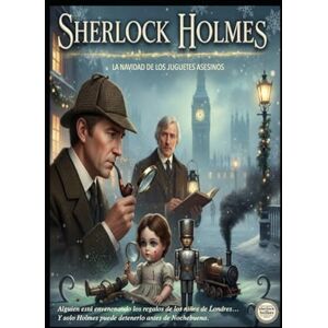 Alarte Duart, Jose Maria Sherlock Holmes/ El Caso del Villancico Asesino Alarte Duart, Jose Maria Sherlock Holmes/ El Caso del Villancico Asesino