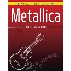 Engineer, Durand Metallica Guitar Book: Ride the Lightning Guitar Tab Engineer, Durand Metallica Guitar Book: Ride the Lightning Guitar Tab