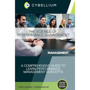 TM, Cybellium The Science of Performance Management TM, Cybellium The Science of Performance Management