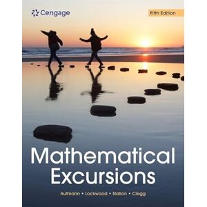 Aufmann, Richard Mathematical Excursions (Mindtap Course List) Aufmann, Richard Mathematical Excursions (Mindtap Course List)