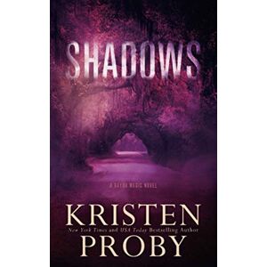 Proby, Kristen Shadows: A Bayou Magic Novel: 1 Proby, Kristen Shadows: A Bayou Magic Novel: 1