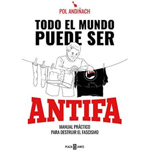 Andiñach, Pol Todo el mundo puede ser ANTIFA: Manual práctico para destruir el fascismo (Obras diversas) Andiñach, Pol Todo el mundo puede ser ANTIFA: Manual práctico para destruir el fascismo (Obras diversas)