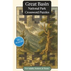 Publications, P.G. Great Basin National Park Crossword Puzzles: Crossword Puzzles with Easy to Read Print about Great Basin National Park, Nature, Wildlife and More ... Relaxation (National Parks Crossword Puzzles) Publications, P.G. Great Basin National Park Crossword Puzzles: Crossword Puzzles with Easy to Read Print about Great Basin National Park, Nature, Wildlife and More ... Relaxation (National Parks Crossword Puzzles)