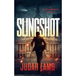 Lamb, Judah Slingshot: 1 (David Shepherd Thrillers) Lamb, Judah Slingshot: 1 (David Shepherd Thrillers)