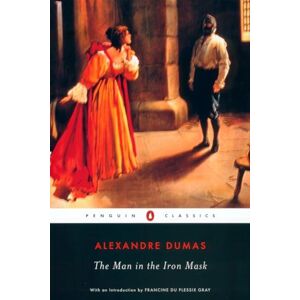 Dumas, Alexandre The Man in the Iron Mask (Penguin Classics) Dumas, Alexandre The Man in the Iron Mask (Penguin Classics)