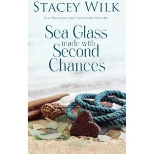 Wilk, Stacey Sea Glass Made with Second Chances: 1 (Serenity) Wilk, Stacey Sea Glass Made with Second Chances: 1 (Serenity)