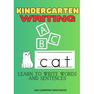 Alvarez, Jady Kindergarten Writing: Learn to Write Words and Sentences Alvarez, Jady Kindergarten Writing: Learn to Write Words and Sentences