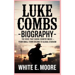 .E MOORE, WHITE LUKE COMBS- BIOGRAPHY: THE VOICE THAT SHOOK COUNTRY MUSIC – FROM SMALL‑TOWN DREAMS TO GLOBAL STARDOM. .E MOORE, WHITE LUKE COMBS- BIOGRAPHY: THE VOICE THAT SHOOK COUNTRY MUSIC – FROM SMALL‑TOWN DREAMS TO GLOBAL STARDOM.