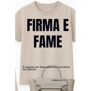 GATTO, EMBAR FIRMA E FAME: Il segreto per farsi odiare (e ricordare) nel fashion (TAGLIA E PIANGI) GATTO, EMBAR FIRMA E FAME: Il segreto per farsi odiare (e ricordare) nel fashion (TAGLIA E PIANGI)