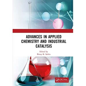 CRC Press Advances in Applied Chemistry and Industrial Catalysis: Proceedings of the 3rd International Conference on Applied Chemistry and Industrial Catalysis (ACIC 2021), Qingdao, China, 24-26 December 2021 CRC Press Advances in Applied Chemistry and Industrial Catalysis: Proceedings of the 3rd International Conference on Applied Chemistry and Industrial Catalysis (ACIC 2021), Qingdao, China, 24-26 December 2021