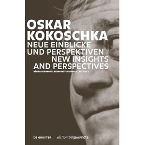 Régine Bonnefoit Oskar Kokoschka: Neue Einblicke und Perspektiven / New Insights and Perspectives (Edition Angewandte) Régine Bonnefoit Oskar Kokoschka: Neue Einblicke und Perspektiven / New Insights and Perspectives (Edition Angewandte)