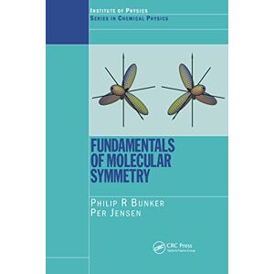 Jensen Fundamentals of Molecular Symmetry (Series in Chemical Physics) Jensen Fundamentals of Molecular Symmetry (Series in Chemical Physics)