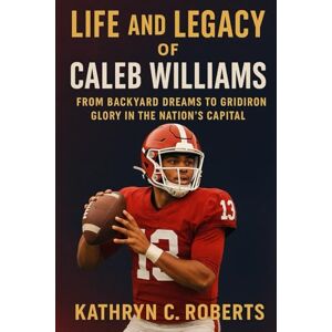 Roberts Life and Legacy of Caleb Williams: From Backyard Dreams to Gridiron Glory in the Nation’s Capital Roberts Life and Legacy of Caleb Williams: From Backyard Dreams to Gridiron Glory in the Nation’s Capital