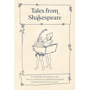Lamb, Charles and Mary Tales from Shakespeare (Warbler Classics Illustrated Edition) Lamb, Charles and Mary Tales from Shakespeare (Warbler Classics Illustrated Edition)
