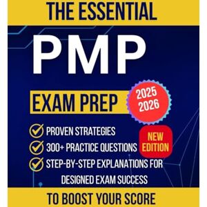 Green, Frank M. The Essential PMP exam prep 2025-2026: The Unofficial Guide to Mastering Project Management with 300+ Practice Questions, Proven Strategies, and Step-by-Step Explanations for Designed Exam Success Green, Frank M. The Essential PMP exam prep 2025-2026: The Unofficial Guide to Mastering Project Management with 300+ Practice Questions, Proven Strategies, and Step-by-Step Explanations for Designed Exam Success