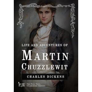 Dickens, Charles Martin Chuzzlewit: Classic Edition Republished by North Publishers Dickens, Charles Martin Chuzzlewit: Classic Edition Republished by North Publishers